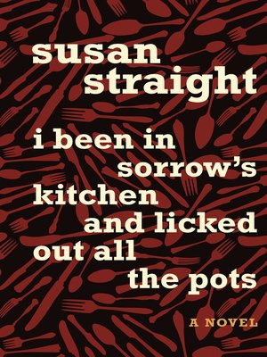 cover image of I Been in Sorrow's Kitchen and Licked Out All the Pots
